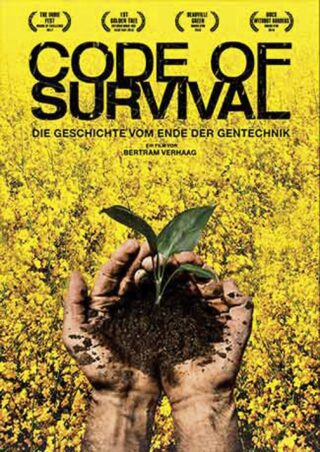Code Of Survival - Die Geschichte vom Ende der Gentechnik